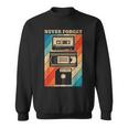 Never Forget Diskettehs Band 90S 80S Cassette Sweatshirt