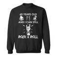 60Th Birthday Rock And Roll 60Th Birthday Gag Sweatshirt