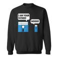 I Am Your Father Sweatshirt