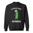 Ich Habe Die Gurke Finden Weihnachtsgurken Sieger Sweatshirt