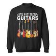 You Can Never Have Too Many Guitars Music Guitar Sweatshirt