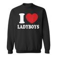 I Heart Love Ladyboys Asia Lover Thailand Ladyboy Sweatshirt