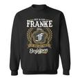 Het Is Een Franke Ding Je Zou Het Niet Begrijpen Franke Naam Sweatshirt