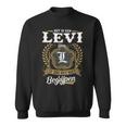 Het Is Een Levi Ding Je Zou Het Niet Begrijpen Levi Naam Sweatshirt