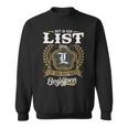 Het Is Een List Ding Je Zou Het Niet Begrijpen List Naam Sweatshirt