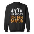 Ich Geh Barefoot Nature Earthing Barefoot Barefoot Sweatshirt