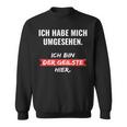 Ich Habe Mich Umsehen Sweatshirt