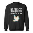 Ich Habe Mir Dann Mal Weltfrieden Wünscht Ich H S Sweatshirt