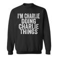 I'm Charlie Doing Charlie Things Saying Christmas Idea Sweatshirt