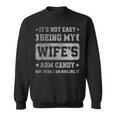 It's Not Easy Being My Wife's Arm Candy Retro Husband Sweatshirt