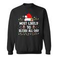 Most Likely To Sleigh All Day Christmas Family Matching Sweatshirt