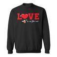 Love Is In The Air Flying Hot Air Balloon Sweatshirt