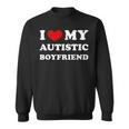 I Love My Autistic Boyfriend Love My Autistic Friend Sweatshirt