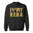I Love My Reba I Heart My Reba Sweatshirt