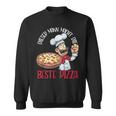 This Man Makes The Best Pizza Pizza Baker Sweatshirt