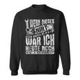 With Mechanic Car Wenn Dieser Noch Sauberist Ist Sweatshirt