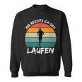 Mir Reichts Ich Geh Laufen Jogging Runner Slogan Sweatshirt