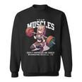 Your Muscles Don't Impress Me Baka Anime Sweatshirt