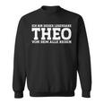 Theo First Name Name Saying Theo Sweatshirt