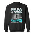 Papa Und Sohn Alleine Stark Gemeinsam Unschlagbar Father's Day Sweatshirt