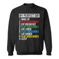 My Perfect Dayideo Games Cool Gamer Sweatshirt