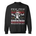 Pew Pew It's Christmas Madafakas Cat Santa Sweatshirt