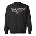 Please Be Patient I Have Autism Shirt Autism Infinity Symbol Sweatshirt