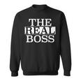 The Real Boss Sweatshirt