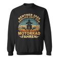 Rentner 2025 Motorrad Motorsport Motorradfahrer Rente Sweatshirt