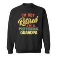 Retired Grandpa For Fathers Day Sweatshirt