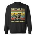 Retro First Of All I'm A Delight Angry Raccoon Animal Sweatshirt