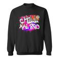 Saying Chill Mal Bro Graffiti S Sweatshirt