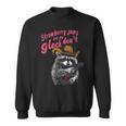 Strawberry Jams But My Don't Raccoon Sweatshirt