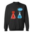 I Think Youre Overreacting Chemistry Lab Chemist Sweatshirt