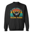 Trash Panda Raccoon Sweatshirt - Fun Animal Lover Gift
