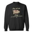 Vetter Das Ist Einetter Ding Sweatshirt