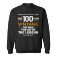 Vintage The Man Myth Legend 100 Year Old Birthday 100Th Sweatshirt
