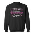 Wer A Sagt Muss Auch Ramsamsam Sagen Erzieherinnen Sweatshirt