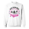 Cheerleading Cheerdance Aus Dem Weg Ich Muss Zum Training German Sweatshirt