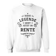 Dese Legende Geht Jetzt In Rente This Legend Goes Now In Sweatshirt