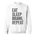 Eat Sleep Brawl Repeat Brawler ideo Player Gray Sweatshirt