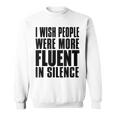 J'aimerais Que Les Gens Parlent Plus Couramment Le Silence Activisme Sweater e