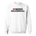 I Love Being Delusional Cita Divertida I Heart Being Delusiona Camisa de entrenamiento