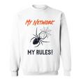 My Network My Rules Lustiges It Cyber Security Sweatshirt