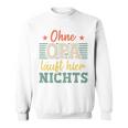 Ohne Opa Läuft Hier Nichts Bester Opa Long-Sleeved Sweatshirt