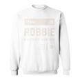 Team Robbie Lifetime Member Name Robbie Sweatshirt