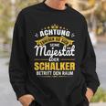 Achtung Seine Majestät Der Schalker Ruhrpott Gelsenkirchen Sweatshirt Geschenke für Ihn