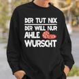 Ahle Sausage Sayings North Hessen Dialect Awl Sausage Sweatshirt Geschenke für Ihn