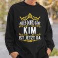 Alles Wird Gut Kim Ist Jetzt Da Alles Wird Gut Alles Wird Gut Sweatshirt Geschenke für Ihn