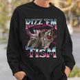 Autism Rizz Em With The Tism Meme Autistic Racoon Sweatshirt Gifts for Him